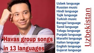 Songs from HAVAS group in 13 languages🟩Havas guruhi 13xil tildagi qoʻshiqlar🇺🇿 [upl. by Laicram]