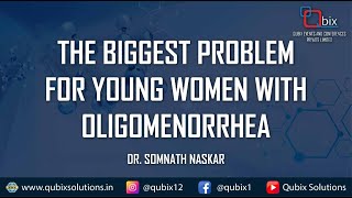 The Biggest Problem for Young women with Oligomenorrhea  Dr Somnath Naskar [upl. by Myer]