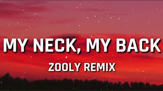 Khia  My Neck My Back Zooly Remix TIKTOK SONG [upl. by Suolhcin]