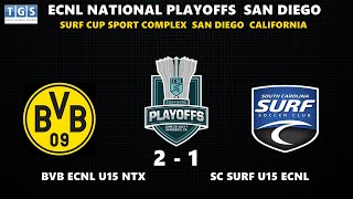 NATIONALS ECNL BVB ECNL U15 NTX  SC SURF U15 ECNL 2 1 SAN DIEGO CALIFORNIA [upl. by Zonnya]