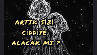 ARTIK SİZİ CİDDİYE ALACAK MI  erildişil aklımdakikisi üçüncükişiler tarotfalıyeni soulmate [upl. by Kolnick]