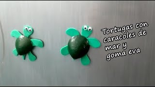 Tortugas con caracoles de mar y goma eva  Turtles Shells [upl. by Anila]