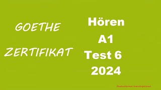 Goethe Zertifikat A1 Hören  2024  Test 6 [upl. by Relluf]