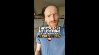 Meilensteine in der Depressionstherapie [upl. by Alisander]