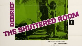 Debrief The Shuttered Room de David Greene 1967 [upl. by Gilberte316]