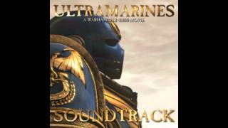 Ultramarines Soundtrack  Track 16  Courage and Honor [upl. by Kruse]