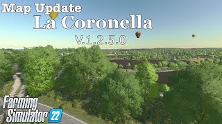 Map Update  La Coronella  V1250  Farming Simulator 22 [upl. by Haimaj]