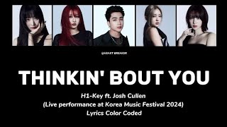 Thinkin bout you  H1Key Ft Josh Cullen Live at Round Festival 2024 Lyrics Color Coded [upl. by Ydnar]