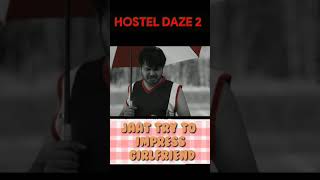 Hostel Daze 2 funny scene 😂• Jaat Trying to Impress❤️ her🥰shorts short [upl. by Hobart]