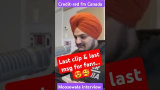 Last clip amp last msg for fans ðŸ˜ðŸ¥° sidhumoosewala justiceforsidhumooswala moosajatt jotta jatt [upl. by Felt]