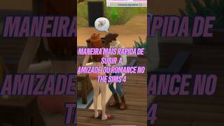 MANEIRA MAIS RAPIDA DE SUBIR A AMIZADE NO THE SIMS 4 thesims4 ts4br sims sims4 amizade [upl. by Kreiner]