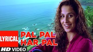 Pal Pal Har Pal Lyrical Video Song  Lage Raho Munna Bhai  Sonu NigamShreya Ghosal Sanjay DVidya [upl. by Oijile830]