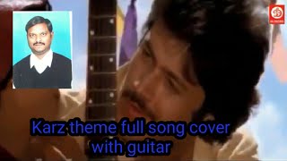 Karz Theme Ek Haseenafull cover with Guitar [upl. by Fraze494]