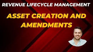 Asset Creation and Amendment with Salesforce Revenue Lifecyle Management RLM [upl. by Learsiy]