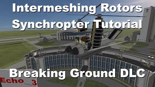 Intermeshing Rotors Synchropter Tutorial [upl. by Iru]