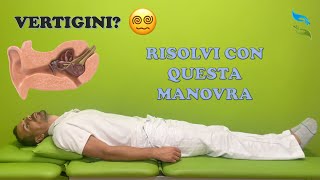 Risolvi dalle VERTIGINI con la manovra di Epley Diagnosi e trattamento [upl. by Selda455]