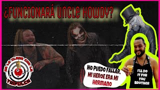 Uncle Howdy En WWE ¿Funcionará [upl. by Hardie]