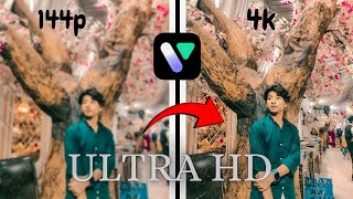 HOW TO ENHANCE VIDEO QUALITY ON ANDROID CONVERT TO 144P QUALITY TO 4K QUALITY ✅ [upl. by Awuhsoj]