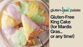 Easy GlutenFree King Cake Recipe  for Mardis Gras or any time [upl. by Hadrian580]