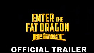 ENTER THE FAT DRAGON 2020 Official Trailer  Donnie Yen  Martial Arts Movie [upl. by Annissa]