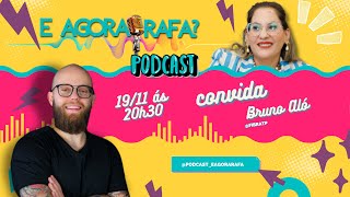 Bruno Aló  E AGORA RAFA  EP 013 [upl. by Arrio372]