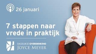 2601  7 STAPPEN NAAR VREDE IN PRAKTIJK 🚶‍♂️🌿🕊️– Devotional van Joyce Meyer [upl. by Hanan]