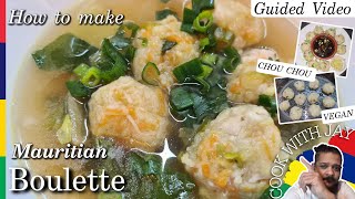 Boulette Chouchou  Chayote Dumpling  Niouk Yen  Mauritian Recipe  REAL STEPH amp JAY [upl. by Enileuqcaj]