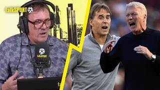 Tony Cascarino SLAMS West Ham Mistakes INSISTING Moyes Wouldve Used Flair Players Lopetegui ISNT 😳 [upl. by Yde277]