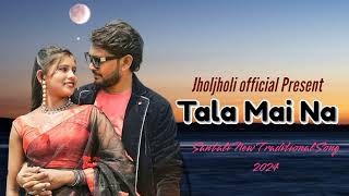 Tala Mai Na  Santali Full Video Song  2024  Premda amp Hopan Biti  murmutunes [upl. by Ennaitsirhc]