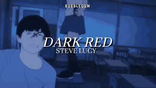 Steve Lacy  Dark Red SlowedReverd [upl. by Panaggio25]