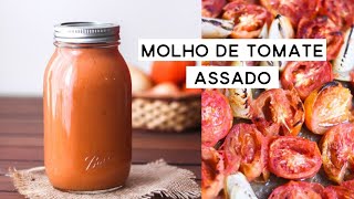 MOLHO DE TOMATE ASSADO  CASEIRO E SUPER VERSÁTIL  PLANTTE [upl. by Naiva]