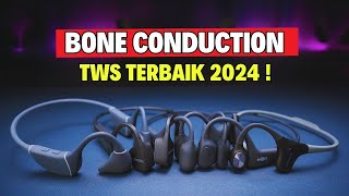 7 REKOMENDASI TWS BONE CONDUCTION MURAH TERBAIK 2024 [upl. by Dnomed623]