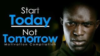 START TODAY NOT TOMORROW  New Motivational Video Compilation for Success amp Studying [upl. by Lede]