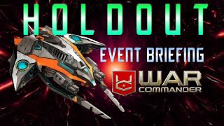 War Commander July 2024 Holdout Event Briefing [upl. by Eitirahc259]