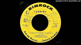 Cherokee Bill amp The Country Braves  Headaches From The Bottle  Rimrock Records AR [upl. by Najib]