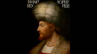 The Rise of the Safavids Saviours of Persia [upl. by Horwitz]