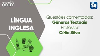 SLNE Língua Inglesa  Aula 02 Gêneros Textuais Questões Comentadas 01  Profº Célio Silva [upl. by Ahsirak]