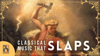 Classical Music that SLAPS [upl. by Eirellav]