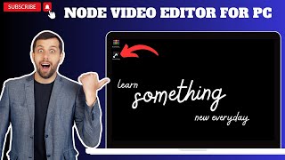 Node Video Editor for PC Windows 111087 and Mac  Complete Tutorial [upl. by Nosde334]