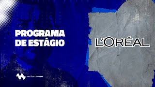 Como passar no ESTÁGIO LORÉAL 2024 [upl. by Whetstone]