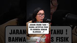 HARUS TAU  KALO AKTIFITAS FISIK ITU BUKAN OLAHRAGA  🤔 doktertirta podcast radityadika sehat [upl. by Caleb]