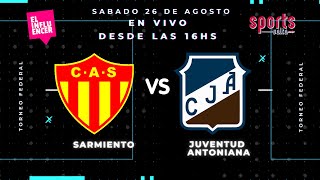 EN VIVO SARMIENTO vs JUVENTUD ANTONIANA [upl. by Magree]