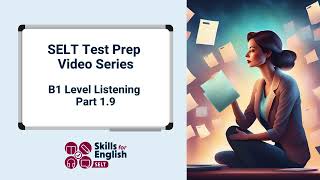 SELT Test Prep Video Series B1 Listening Part 1 9 [upl. by Dinsdale]