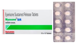 Myosone Sr Tablet Benifit  All Detail  Eperisone Tablet Uses [upl. by Glenn]