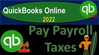 Pay Payroll Taxes 8385 QuickBooks Online 2022 [upl. by Hanahs]