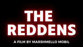 The Reddens Short movie [upl. by Darrin]