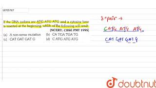 If the DNA condons are ATG ATG ATG and a cytosine base is inserted at the beginning [upl. by Ardnaiek]