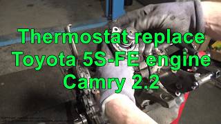 How to replace Thermostat Toyota 5SFE engine Camry 22 [upl. by Aida417]