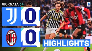 JUVENTUSMILAN 00  HIGHLIGHTS  34ª GIORNATA  SERIE A TIM 202324 [upl. by Rammaj610]