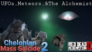 UFOs MeteorsampThe AlchemistChelonian Mass Suicide pt2 [upl. by Ellednek31]